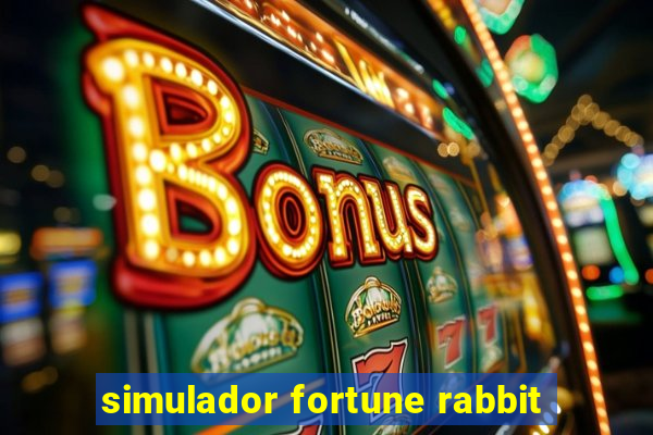 simulador fortune rabbit